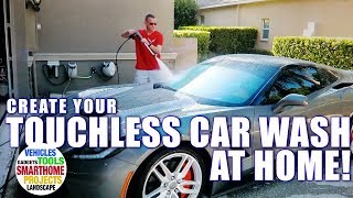 TOUCHLESS CAR WASH SYSTEM AT HOME  CREATE YOUR OWN Easy Spotless Car Wash System [upl. by Joon]