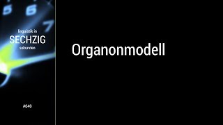 Linguistik in 60 Sekunden  040 Organonmodell [upl. by Oidivo]