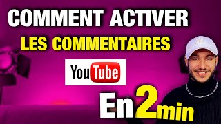 COMMENT ACTIVER LES COMMENTAIRES SUR YOUTUBE TUTO [upl. by Loginov]