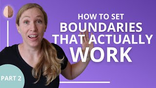 How to Set Boundaries That Actually Work Part 2 Relationship Skills 6 [upl. by Trescott21]