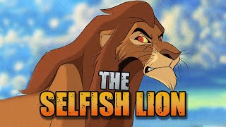 The Selfish Lion  Story amp Theories  The Lion King [upl. by Codd]