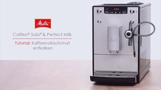 Melitta® Solo® amp Perfect Milk  Tutorial Kaffeevollautomat entkalken [upl. by Peltier]