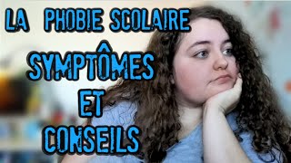 La phobie Scolaire  Mes conseils [upl. by Brigida287]