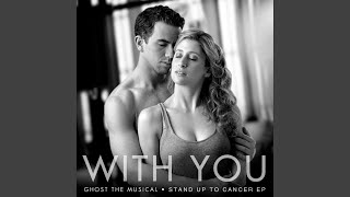 With You feat Richard Fleeshman amp Caissie Levy Duet Version [upl. by Sosna]