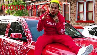 TEKASHI 6IX9INE quotBlood Walkquot OFFICIAL AUDIO [upl. by Thier829]