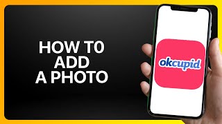 How To Add A Photo In OkCupid Tutorial [upl. by Aikam698]