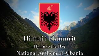 National Anthem Albania  Himni i Flamurit [upl. by Hanway87]