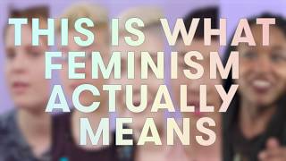 What It Means To Be A Feminist [upl. by Murray]