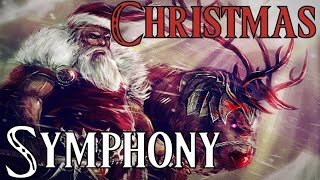 The Christmas Symphony Epic amp Classical Christmas Playlist [upl. by Otrebtuc645]