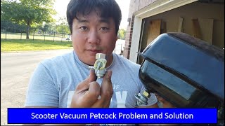 Scooter Fuel Vacuum Petcock Problem and Workaround [upl. by Kiryt]