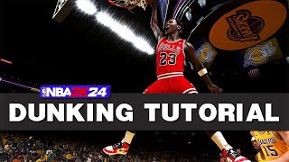 NBA 2K24 EASY DUNKING Tutorial  How To Finish At The Rim  Basic amp Advanced Guide [upl. by Letnohs332]