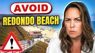 What are the cons of living in Redondo Beach [upl. by Jeffrey141]