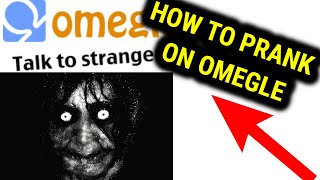 How to Prank On Omegle 2021  Step By Step [upl. by Tarfe842]