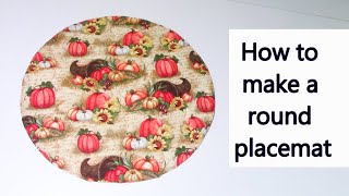 Round Placemats  The Sewing Room Channel [upl. by Alix249]