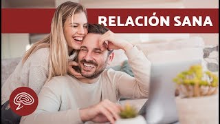 Cómo tener una relación SANA y duradera  CONSEJOS DE PAREJA [upl. by Ssor]