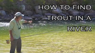 How To Find Trout In A River Part 1 [upl. by Selie463]