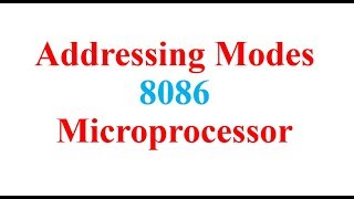 Addressing Mode of 8086 Microprocessor [upl. by Sicnarf]