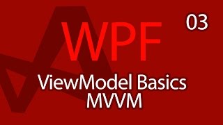 C WPF UI Tutorials 03  View Model MVVM Basics [upl. by Naharba39]