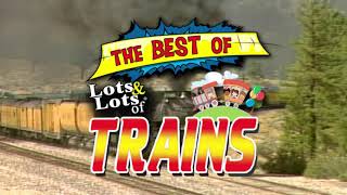 Best of Lots amp Lots of Trains Trailer [upl. by Southard]