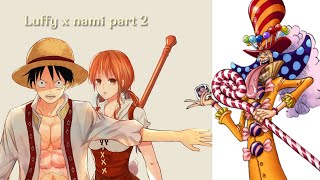 Luffy x nami part 2 facing a familiar face [upl. by Ahseirej]