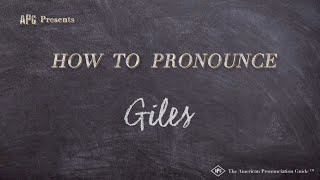 How to Pronounce Giles Real Life Examples [upl. by Whipple]