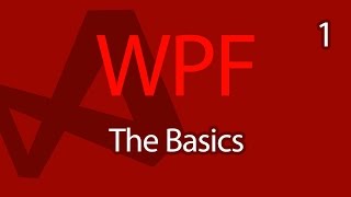 C WPF UI Tutorials 01  The Basics [upl. by Devora]