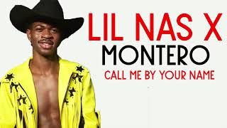 Lil Nas X  Montero LYRICS With Intro and Ending [upl. by Dyol193]