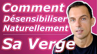 Comment desensibiliser naturellement sa verge [upl. by Asyar]