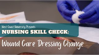 Nursing Skill Check Wound Care Dressing Change [upl. by Olegna444]