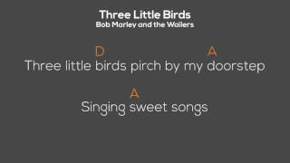 Three Little Birds  Bob Marley  Chordoke Chords  Lyrics [upl. by Eicyaj279]