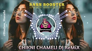 CHIKNI CHAMELI AGNIPATHDj Remix By Bindass MarathiTapori Style MixBeat Bass Booster [upl. by Onirefes799]