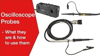 Oscilloscope Probes What You Need to Know [upl. by Ocsisnarf]