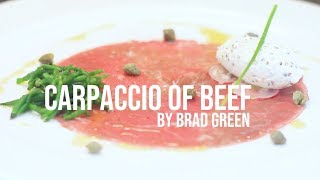 Brad Greens Carpaccio of Beef [upl. by Shelah365]