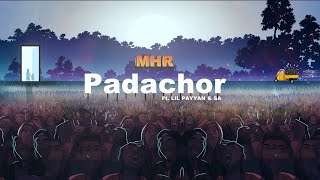 MHR  Padachor ftLil payyan amp SA Official audio [upl. by Trainer561]