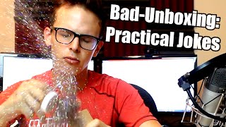 Bad Unboxing  Practical Jokes [upl. by Gnem]