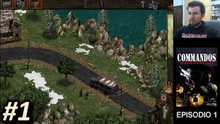 COMMANDOS BEHIND ENEMY LINES PC  Episodio 1  Gameplay en Español [upl. by Schoenberg]