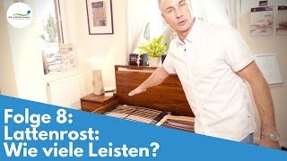 Lattenrost Wie viele Leisten  Folge 8 [upl. by Schubert]