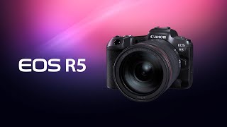 Introducing the Canon EOS R5 Digital Camera [upl. by Anitsua119]