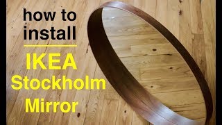 How To Install ● IKEA Stockholm Mirror [upl. by Ainar]