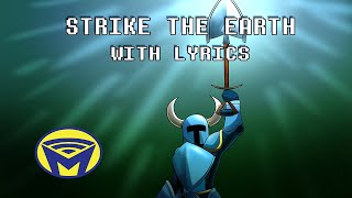 Shovel Knight  Strike the Earth with Lyrics  Man on the Internet [upl. by Liss]