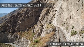 Ride the Ferrocarril Central Andino Part 1 ChosicaMatucana [upl. by Shaine]