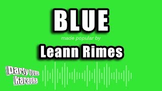 Leann Rimes  Blue Karaoke Version [upl. by Mandler]