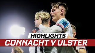 Highlights  Connacht v Ulster [upl. by Elmajian]