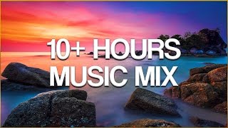 10 HOURS MUSIC MIX  Over 10 Hours Chill Relax amp Lounge Music Mix [upl. by Naic]