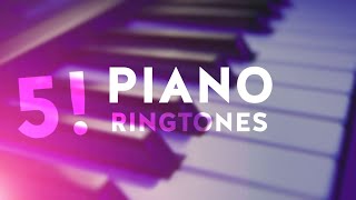 5 Best Piano Ringtones [upl. by Yehus551]