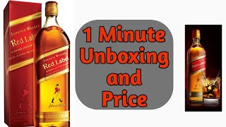 Johnnie Walker Red Label Whisky Unboxing and Price [upl. by Brote]