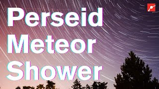 Perseids Meteor Shower August 1112 2022 [upl. by Bonnie]