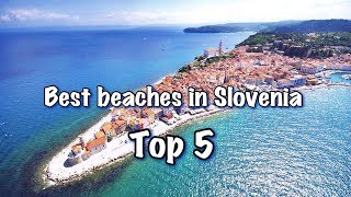 Top 5 Best Beaches In Slovenia 2025 [upl. by Atikin307]