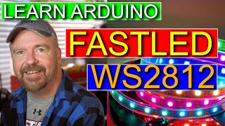 04FastLED with Arduino Tutorial Introduction  How to Code for RGB LED Strips WS2812B [upl. by Yeneffit]