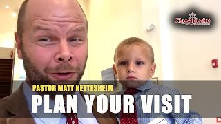 Plan Your Visit  Pastor Matthew Nettesheim  Chesapeake Baptist [upl. by Bick]